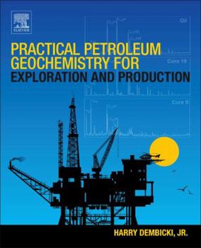 Paperback Practical Petroleum Geochemistry for Exploration and Production Book