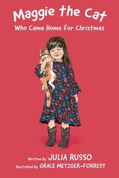 Maggie the Cat Who Came Home for Christmas: Missing Maggie the Cat