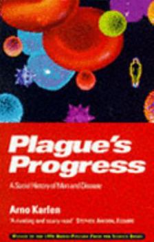 Paperback Plague's Progress:  A Social History of Man and Disease Book