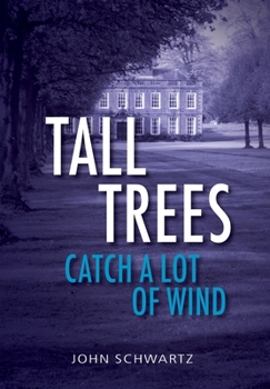 Hardcover TALL TREES CATCH A LOT OF WIND Book
