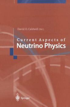 Paperback Current Aspects of Neutrino Physics Book