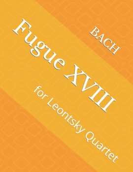 Paperback Fugue XVIII: for Leontsky Quartet Book