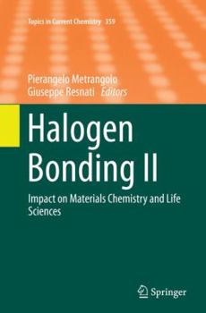 Paperback Halogen Bonding II: Impact on Materials Chemistry and Life Sciences Book