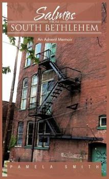 Hardcover Salmos from South Bethlehem: An Advent Memoir Book