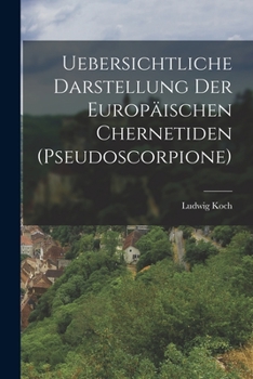 Paperback Uebersichtliche Darstellung Der Europäischen Chernetiden (Pseudoscorpione) [German] Book