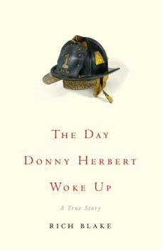Hardcover The Day Donny Herbert Woke Up: A True Story Book