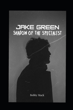 Jake Green: Fragments of Fear