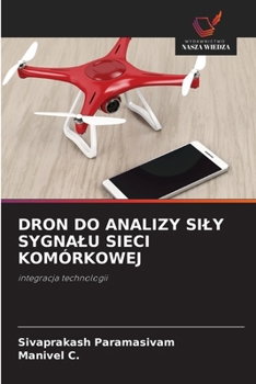 Dron Do Analizy Sily Sygnalu Sieci Komórkowej