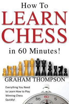 Paperback How to Learn Chess in 60 Minutes Book