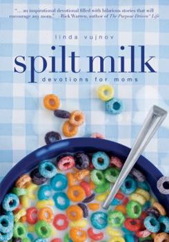 Paperback Spilt Milk: Devotions for Moms Book