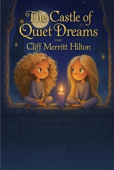 The Castle of Quiet Dreams