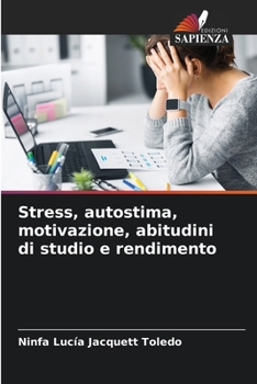 Paperback Stress, autostima, motivazione, abitudini di studio e rendimento [Italian] Book