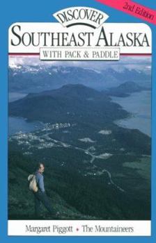 Paperback Discover Southeast Alaska With Pack & Paddle Book