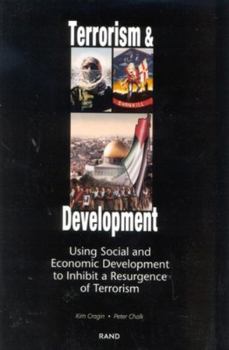 Paperback Terrorism and Development: Using Social and Economic Development Policies to Inhibit a Resurgence of Terrorism Book