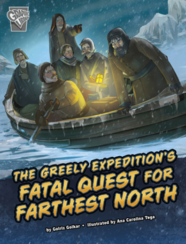 Paperback The Greely Expedition's Fatal Quest for Farthest North Book
