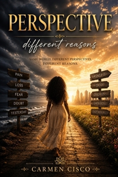 Paperback Perspective: Different Reasons: A Journey of Observation, Becoming, and Self-Recognition Book