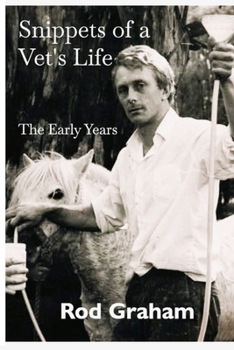 Paperback Snippets of a Vet's Life: The Early Years Book
