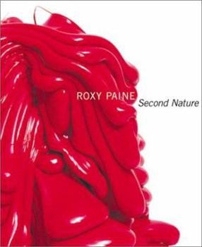 Paperback Roxy Paine: Second Nature Book