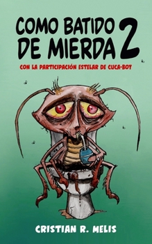 Paperback Como Batido de Mierda 2 [Spanish] Book