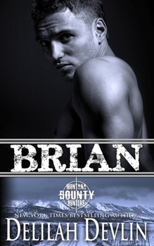 Brian - Book #9 of the Montana Bounty Hunters