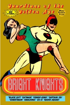 Paperback Guardians of the Golden Age: Bright Knights Book