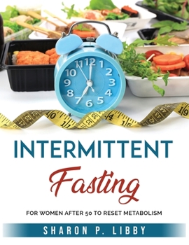 Paperback Intermittent Fasting: For Women After 50 to Reset Metabolism Book