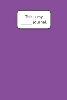 This Is My ____ Journal (Purple): Purple Blank Lined Journal (6x9)