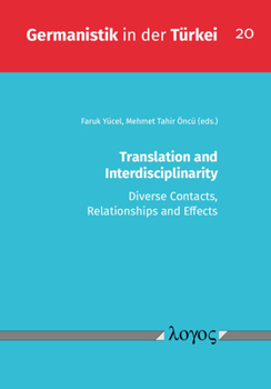 Paperback Translation and Interdisciplinarity: Diverse Contacts, Relationships and Effects Book