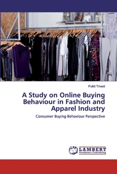 Paperback A Study on Online Buying Behaviour in Fashion and Apparel Industry Book
