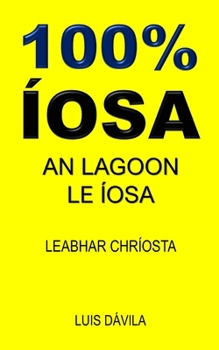 Paperback 100% Íosa: An Lagoon Le Íosa [Irish] Book