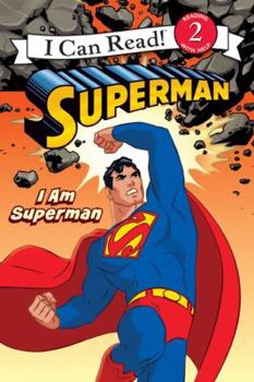 Superman Classic: I Am Superman - Book  of the I Can Read! 2