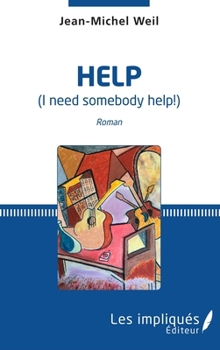 Paperback Help: I need somebody help ! [French] Book