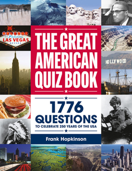 Paperback The Greatest American Quiz Book: 1776 Questions to Celebrate 250 Years of the USA Book