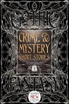 Crime & Mystery Short Stories (Gothic Fantasy Series, #4) 1783619880 Book Cover