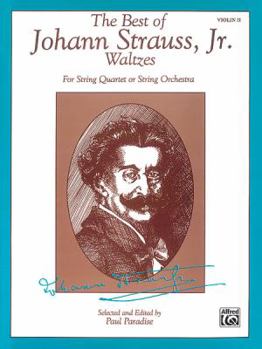 Paperback The Best of Johann Strauss, Jr. Waltzes (For String Quartet or String Orchestra): 2nd Violin Book