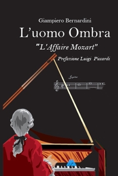 Paperback L' uomo ombra: L'Affaire Mozart [Italian] Book