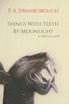 Paperback Things With Teeth By Moonlight: A Miscellany Book