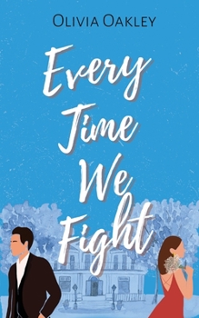 Paperback Every Time We Fight: Enemies to Lovers Romance Book