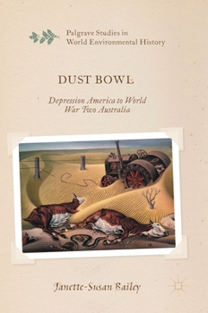 Hardcover Dust Bowl: Depression America to World War Two Australia Book