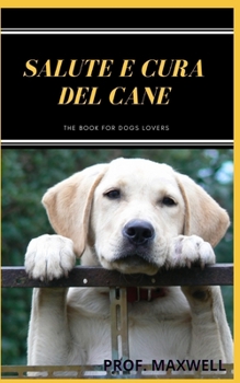 Paperback Salute E Cura del Cane [Italian] Book