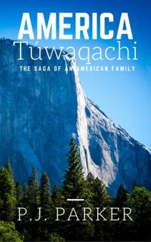 Paperback America Túwaqachi: The Saga of an American Family Book