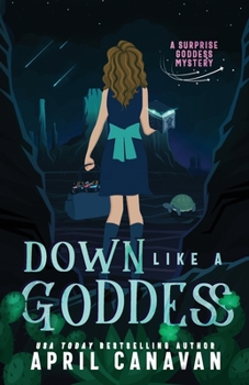 Paperback Down Like a Goddess: A Paranormal Cozy Mystery Book