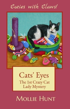 Cats' Eyes - Book #1 of the Crazy Cat Lady