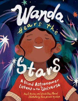 Hardcover Wanda Hears the Stars: A Blind Astronomer Listens to the Universe Book