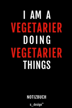 Notizbuch für Vegetarier: Originelle Geschenk-Idee [120 Seiten liniertes blanko Papier] (German Edition)