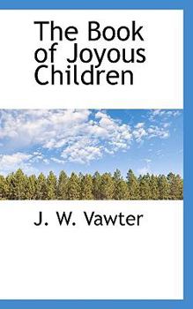Hardcover The Book of Joyous Children Book