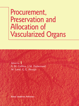 Hardcover Procurement, Preservation and Allocation of Vascularized Organs Book