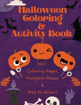 Paperback Kids Halloween Coloring & Activity Book: Mandala, Mazes & Learn to Draw with me! Book