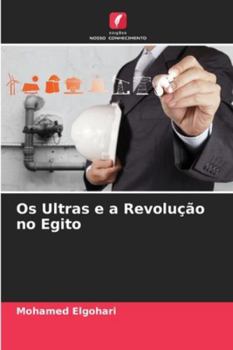 Paperback Os Ultras e a Revolução no Egito [Portuguese] Book