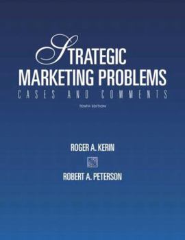 Strategic Marketing Problems: Cases and Comments (11th Edition)
